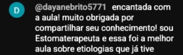 Depoimento — Dayane: melhor aula sobre etiologias que já tive
